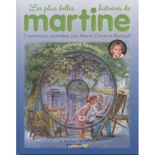 Les Plus Belles Histoires De Martine Tome 3 - Un Univers Familier - (1 Cd Audio)