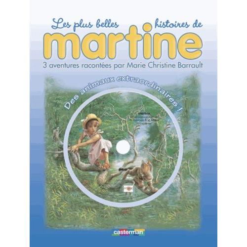 Les Plus Belles Histoires De Martine Tome 2 - Des Animaux Extraordinaires ! - (1 Cd Audio)