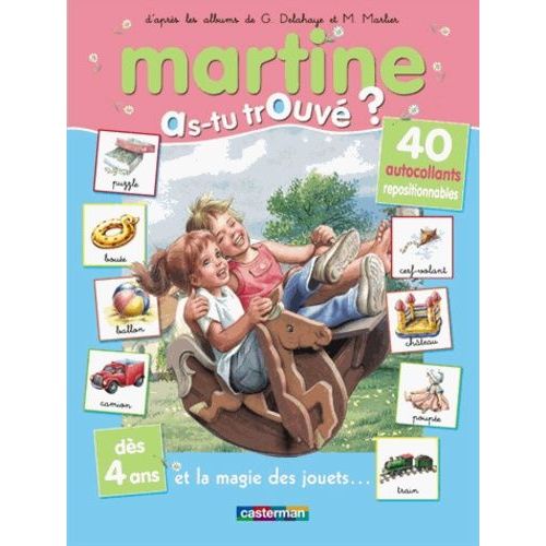 Martine, As-Tu Trouvé ? Et La Magie Des Jouets