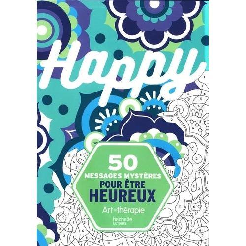 50 Messages Mystères Pour Être Heureux