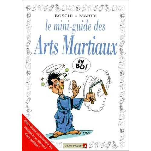 Le Mini-Guide Des Arts Martiaux