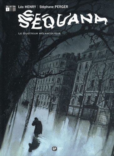 Sequana Tome 1 - Le Guetteur Mélancolique