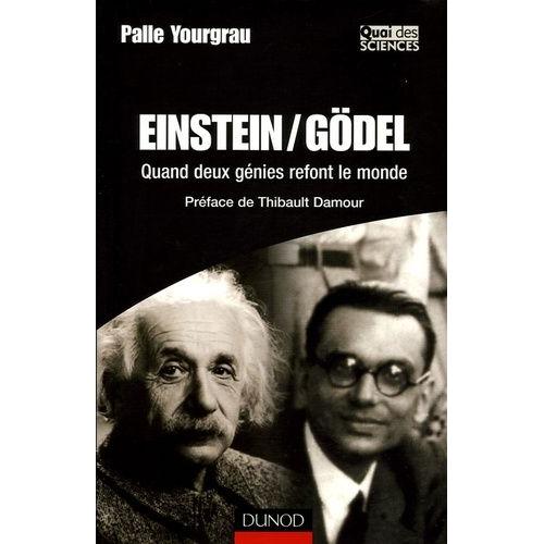 Einstein/Gödel - Quand Deux Génies Refont Le Monde