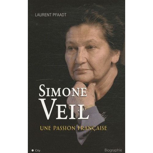 Simone Veil, Une Passion Française