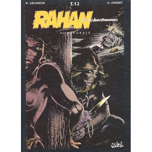 Rahan L'intégrale Tome 12