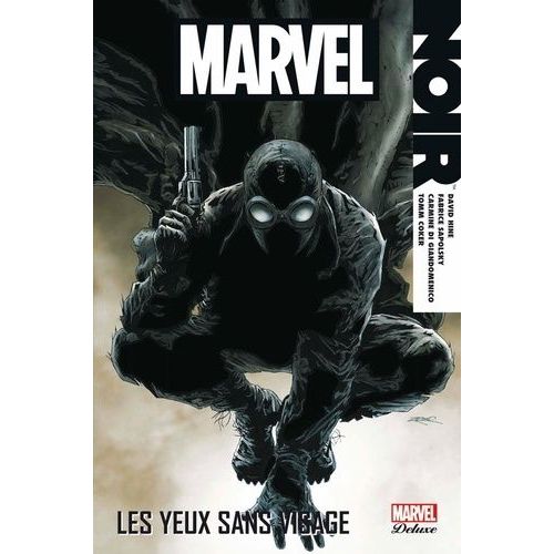 Marvel Noir Tome 1 - Les Yeux Sans Visage
