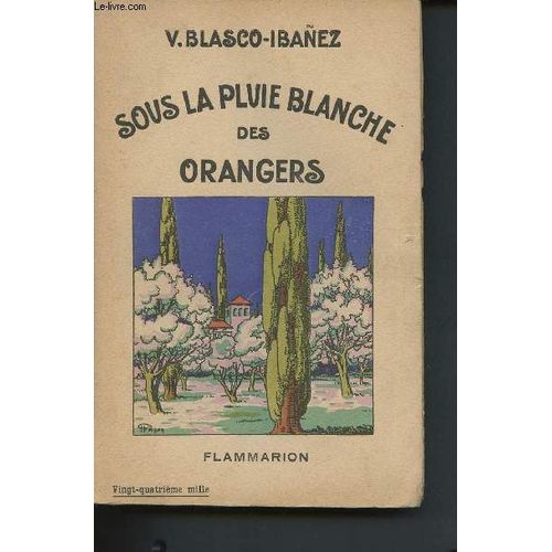 Sous La Pluie Blanche Des Orangers