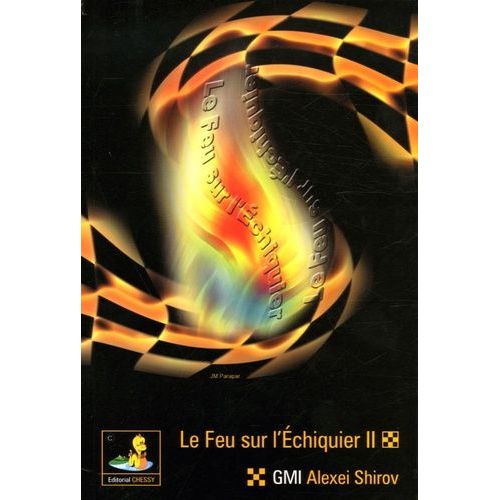 Le Feu Sur L'echiquier Ii (1997-2004)