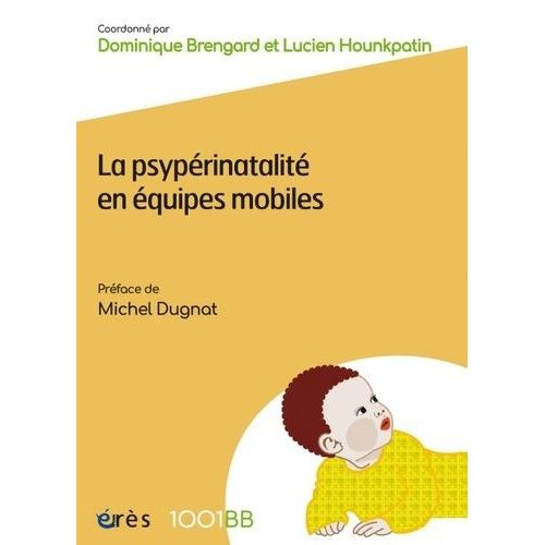La Psypérinatalité En Équipes Mobiles