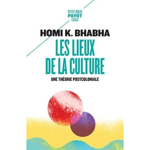 Les Lieux De La Culture - Une Théorie Postcoloniale
