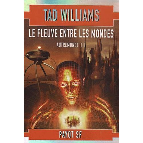 Autremonde Tome 3 : Le Fleuve Entre Les Mondes