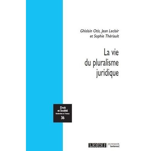 La Vie Du Pluralisme Juridique