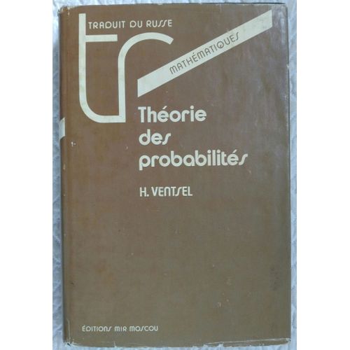 Théorie Des Probabilités (Traduit Du Russe Par Anne Sokova) - Réimpression De 1987 - Collection "Mathématiques"