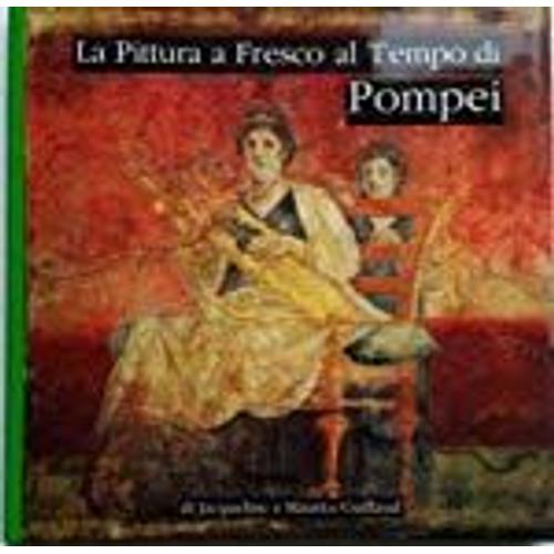 La Pittura A Fresco Al Tempo Di Pompei