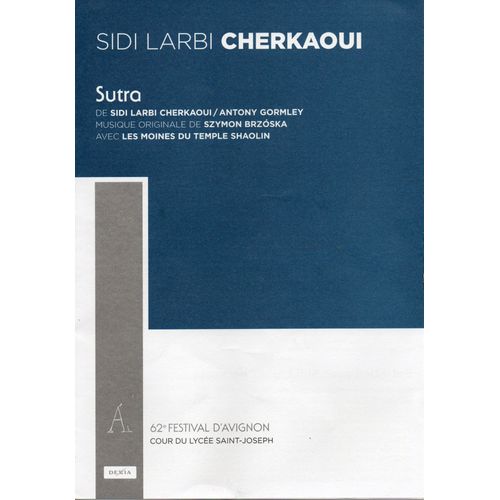 Programme Sutra - Sidi Larbi Cherkaoui, Festival D' Avignon 2008