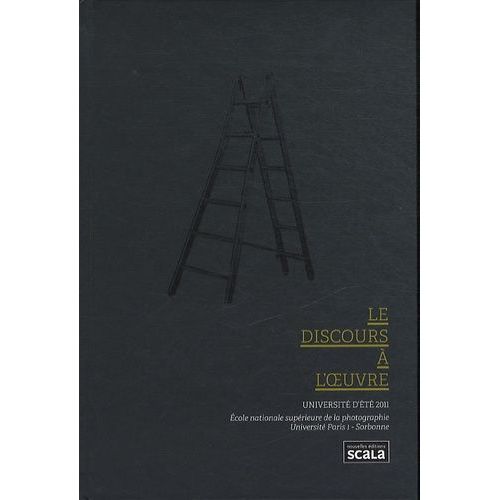 Le Discours À L'oeuvre - Université D'été 2011