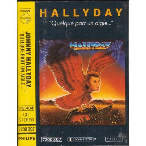 2 anciennes cassettes de J Quelque part un aigle Halliday Rock'n roll man 