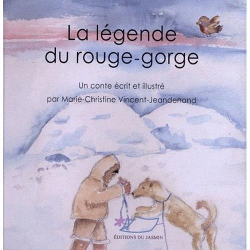 La Légende Du Rouge-Gorge