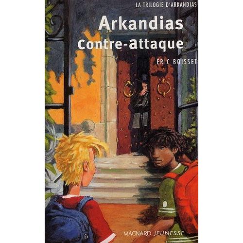 La Trilogie D'arkandias Tome 2 : Arkandias Contre-Attaque
