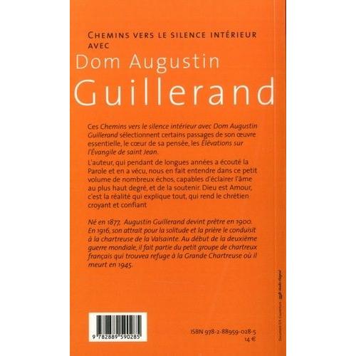 Chemins Vers Le Silence Intérieur Avec Dom Guillerand