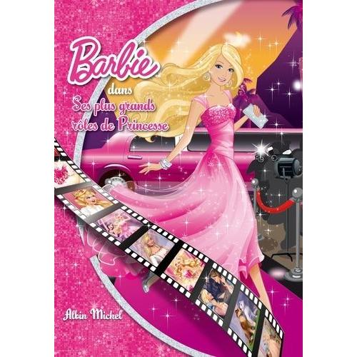 Barbie Dans Ses Plus Grands Rôles De Princesse