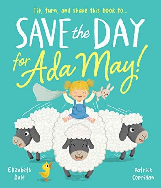 Save The Day For Ada May (Picture Books)