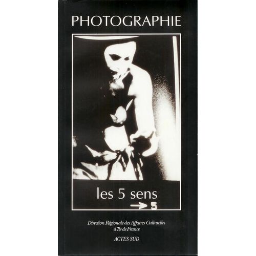 Photographie, Les 5 Sens