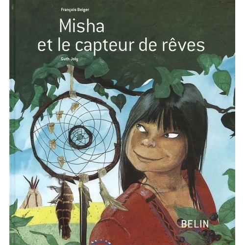 Misha Et Le Capteur De Rêves