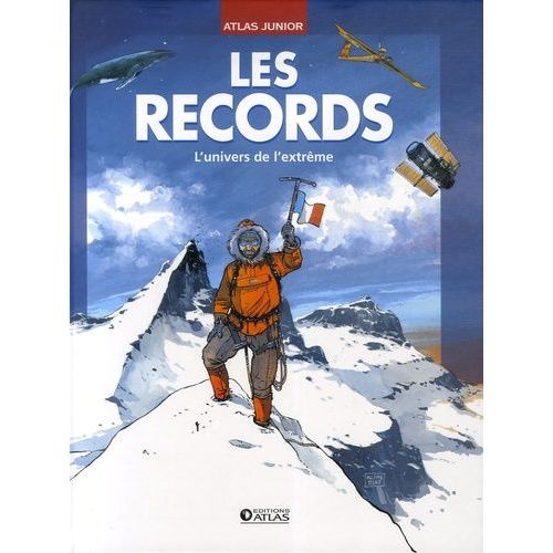 Le Grand Livre Des Records - Insolites, Curieux, Surprenants, Captivants Et Stupéfiants Records !