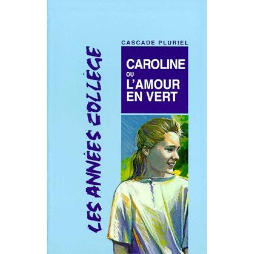 Caroline Ou L'amour En Vert