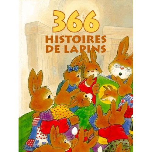 366 Histoires De Lapins