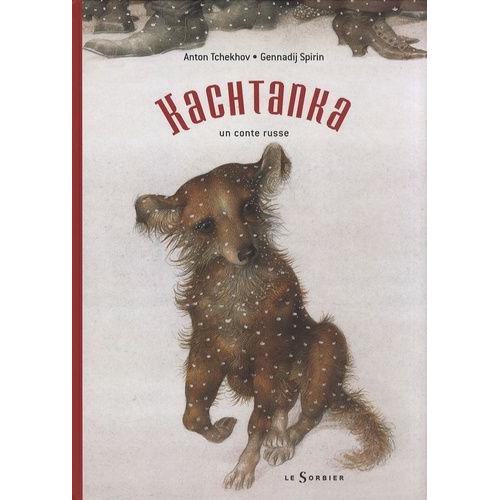 Kachtanka - Un Conte Russe