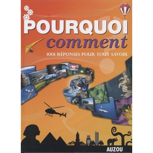 Pourquoi Comment? - 1001 Réponses