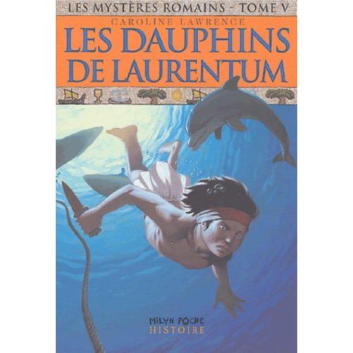 Les Mystères Romains Tome 5 - Les Dauphins Du Laurentum