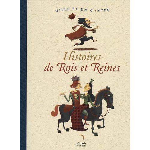 Histoires De Rois Et Reines