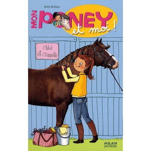 Mon Poney Et Moi Tome 4 - Chloé Et Cannelle