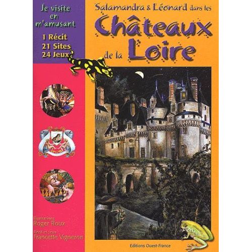 Salamandra Et Léonard Dans Les Châteaux De La Loire