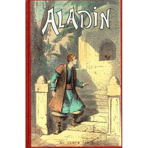 Aladin Et La Lampe Merveilleuse - Conte Des "Mille Et Une Nuits