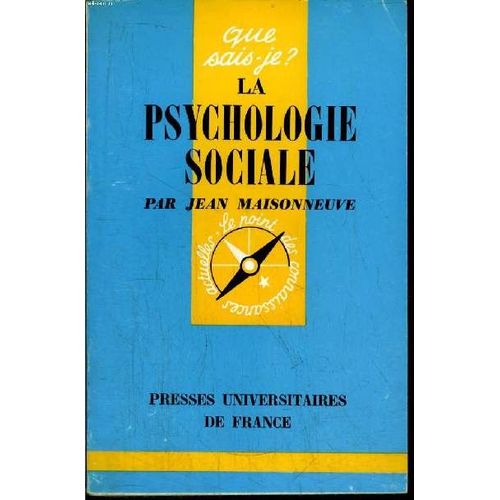 Que Sais-Je? N° 458 La Psychologie Sociale