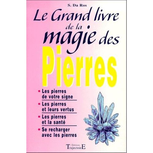 Le Grand Livre De La Magie Des Pierres