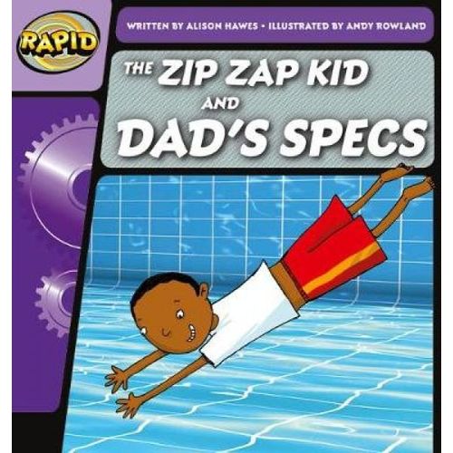 Rapid Phonics Step 1: The Zip Zap Kid And Dad's Specs (Fiction)