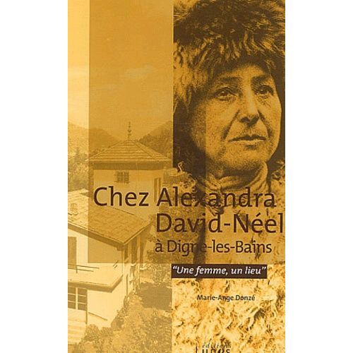 Chez Alexandra David-Néel À Digne-Les-Bains