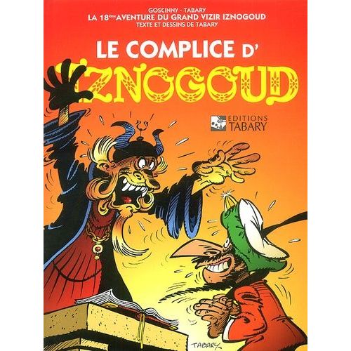Iznogoud Tome 18 : Le Complice D'iznogoud