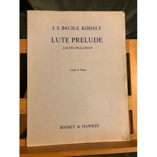J.-S. Bach / Z. Kodaly Lute Prélude Violon Et Piano Partition Ed Boosey & Hawkes
