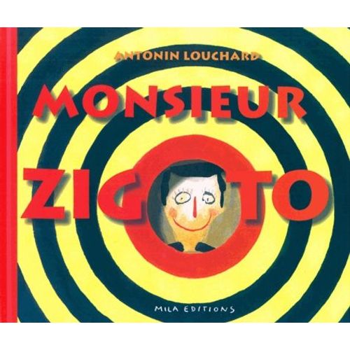 Monsieur Zigoto