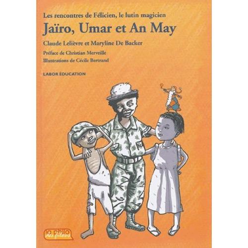 Jaïro, Umar Et An May - Les Rencontres De Félicien, Le Lutin Magicien
