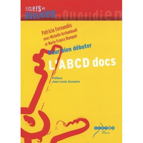 L'abcd Docs - Pour Bien Débuter