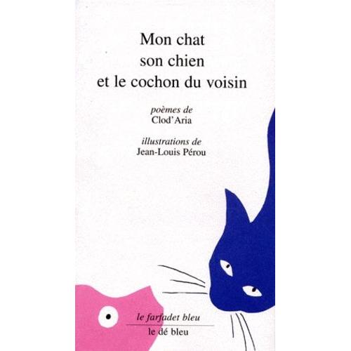 Mon Chat, Son Chien Et Le Cochon Du Voisin