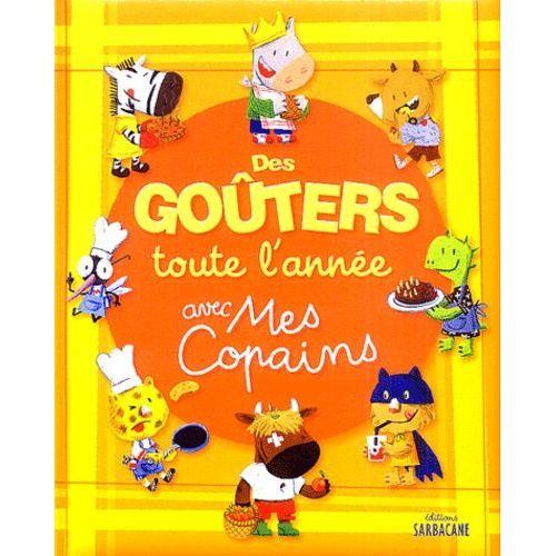 Des Goûters Toute L'année Avec Mes Copains