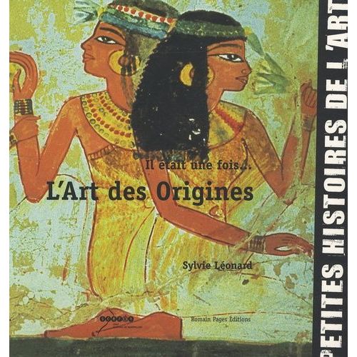 Il Était Une Fois - L'art Des Origines